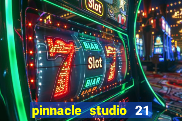 pinnacle studio 21 ultimate download crackeado